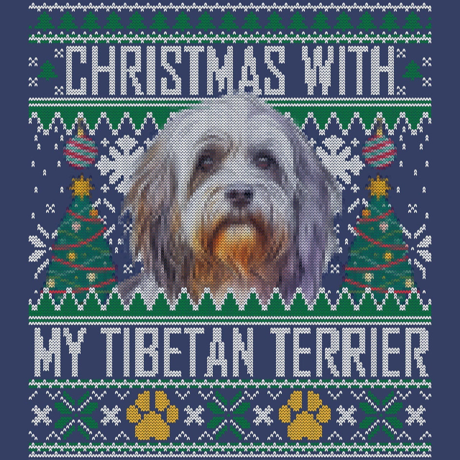 Ugly Sweater Christmas with My Tibetan Terrier - Adult Unisex Crewneck Sweatshirt
