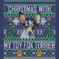 Ugly Sweater Christmas with My Toy Fox Terrier - Adult Unisex Crewneck Sweatshirt