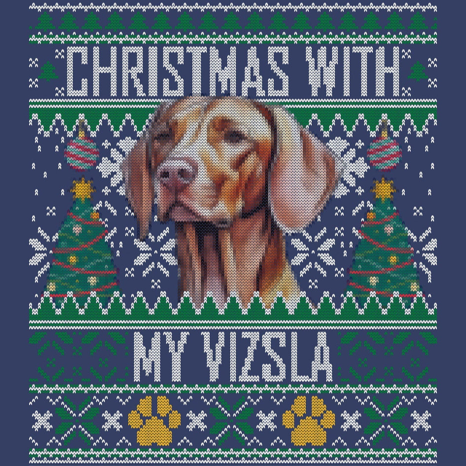 Ugly Sweater Christmas with My Vizsla - Adult Unisex Crewneck Sweatshirt