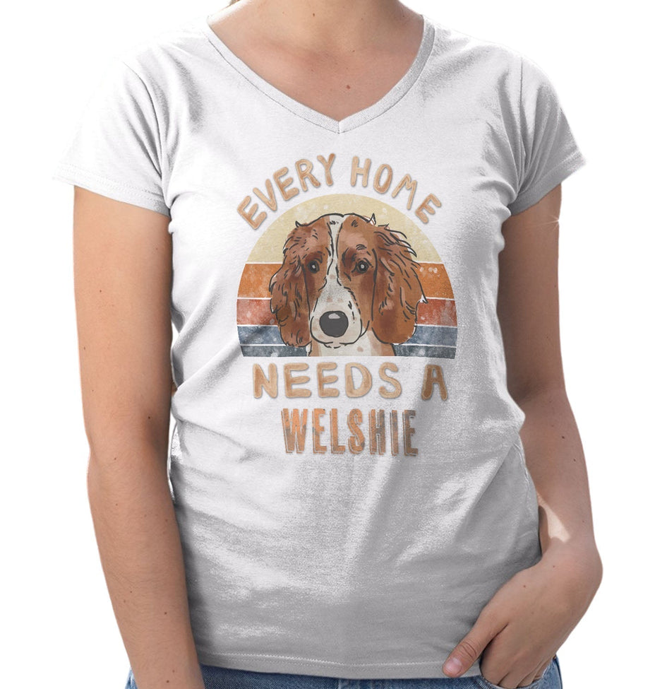 Every Home Needs a Welsh Springer Spaniel - Women's V-Neck T-Shirt