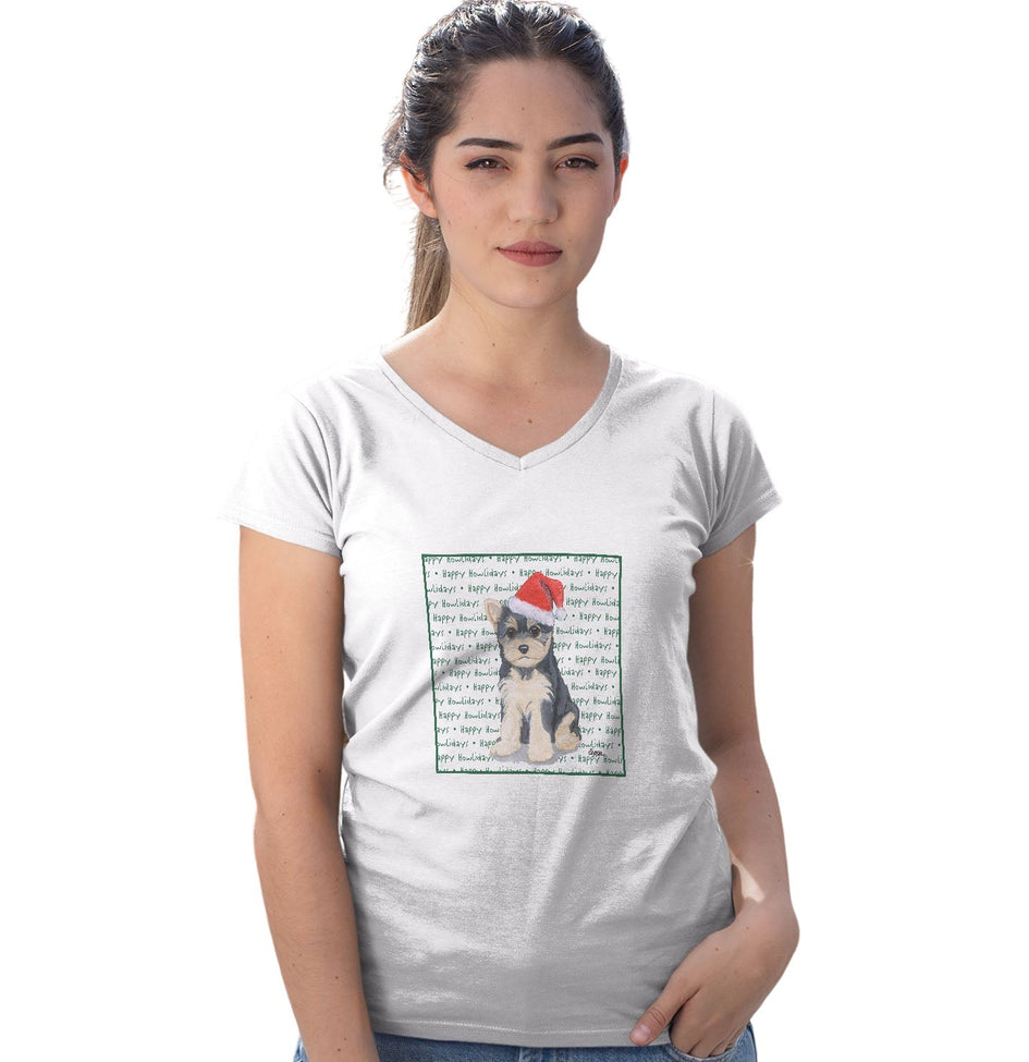 Yorkshire Terrier Puppy Happy Howlidays Text - Women's V-Neck T-Shirt