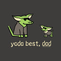 Yoda Best, Dad - Classic Tee