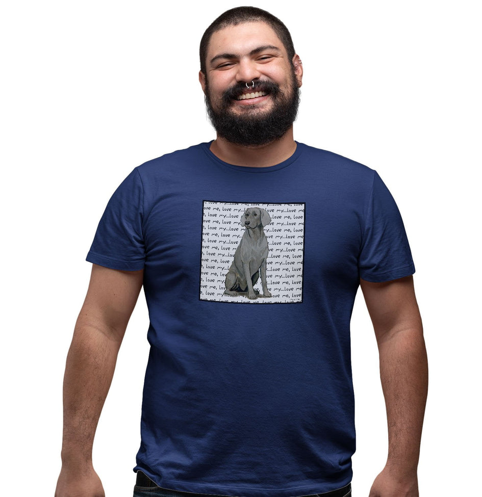 Weimaraner Love Text - Adult Unisex T-Shirt