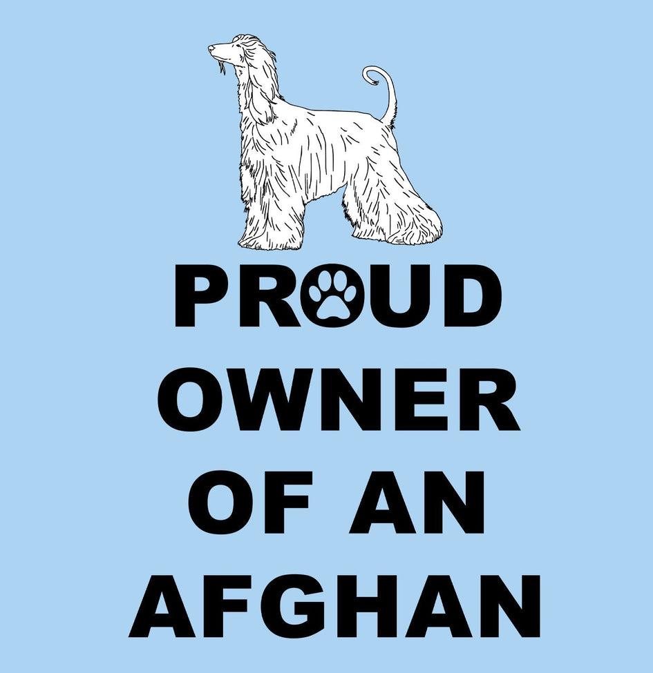 Afghan Hound Proud Owner - Adult Unisex T-Shirt