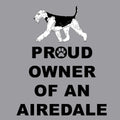 Airedale Terrier Proud Owner - Adult Unisex Hoodie Sweatshirt