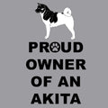 Akita Proud Owner - Adult Unisex T-Shirt