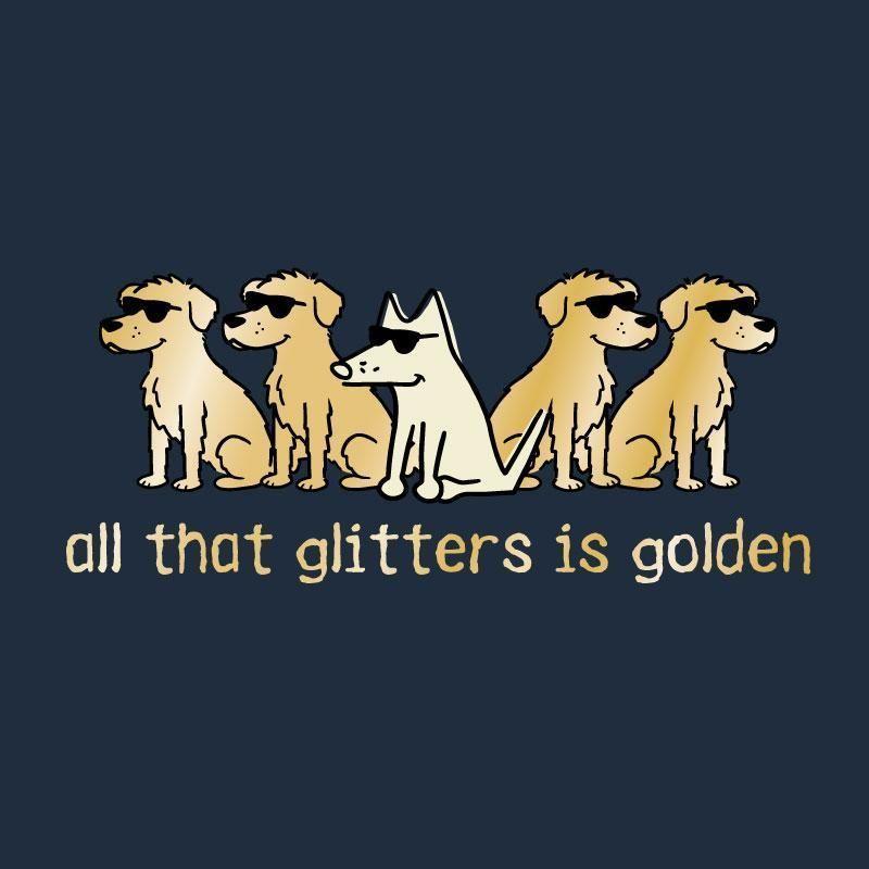 All That Glitters Is Golden - Classic Tee