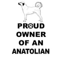 Anatolian Shepherd Dog Proud Owner - Adult Unisex T-Shirt
