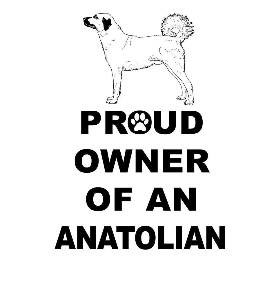 Anatolian Shepherd Dog Proud Owner - Adult Unisex T-Shirt