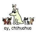 Ay, Chihuahua - Coffee Mug