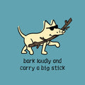 Bark Loudly and Carry a Big Stick - Ladies Curvy V-Neck Tee