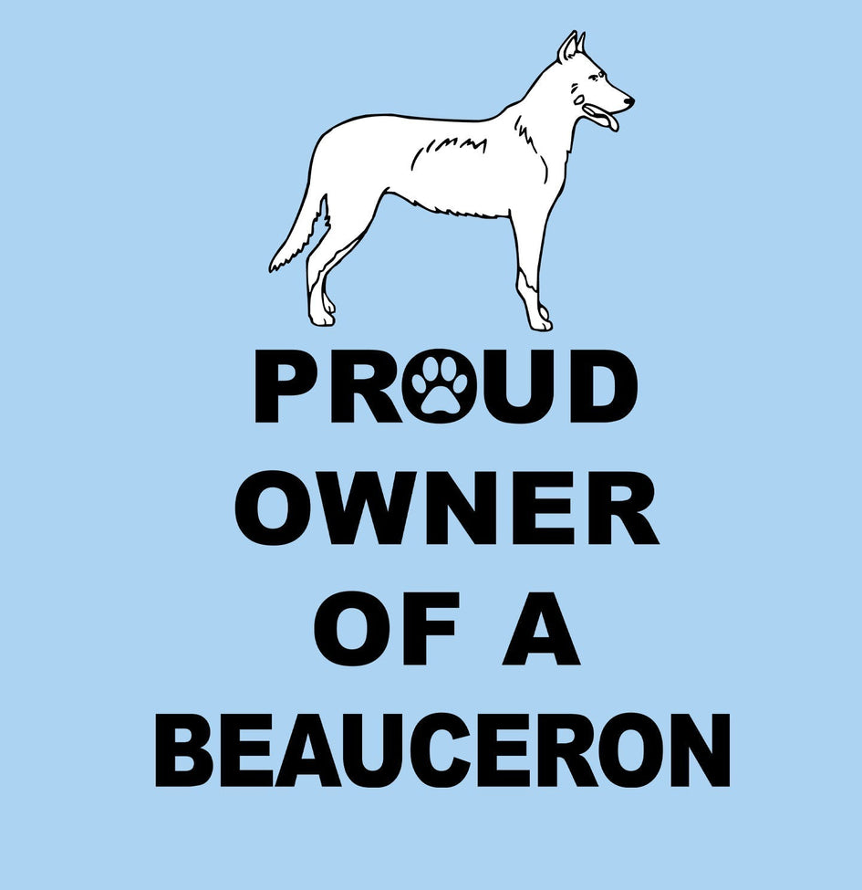 Beauceron Proud Owner - Adult Unisex T-Shirt