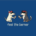 Feel The Berner - Ladies T-Shirt V-Neck