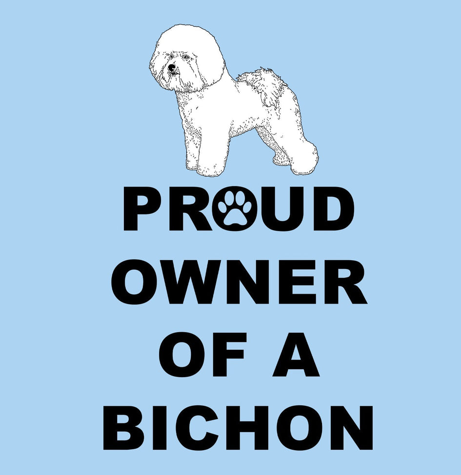 Bichon Frise Proud Owner - Adult Unisex T-Shirt
