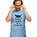 Black Labrador Retriever Proud Owner - Adult Unisex T-Shirt
