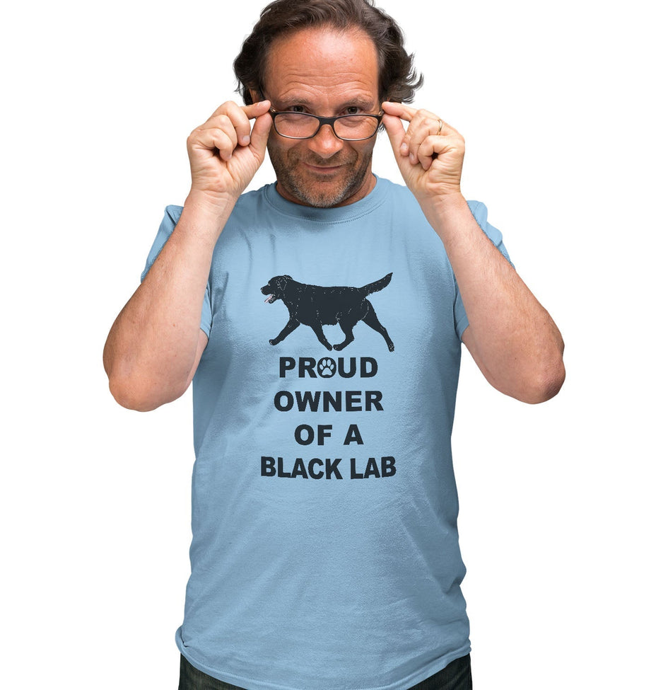 Black Labrador Retriever Proud Owner - Adult Unisex T-Shirt