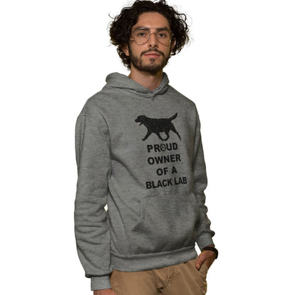 Black Labrador Retriever Proud Owner - Adult Unisex Hoodie Sweatshirt