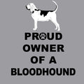 Bloodhound Proud Owner - Adult Unisex Crewneck Sweatshirt
