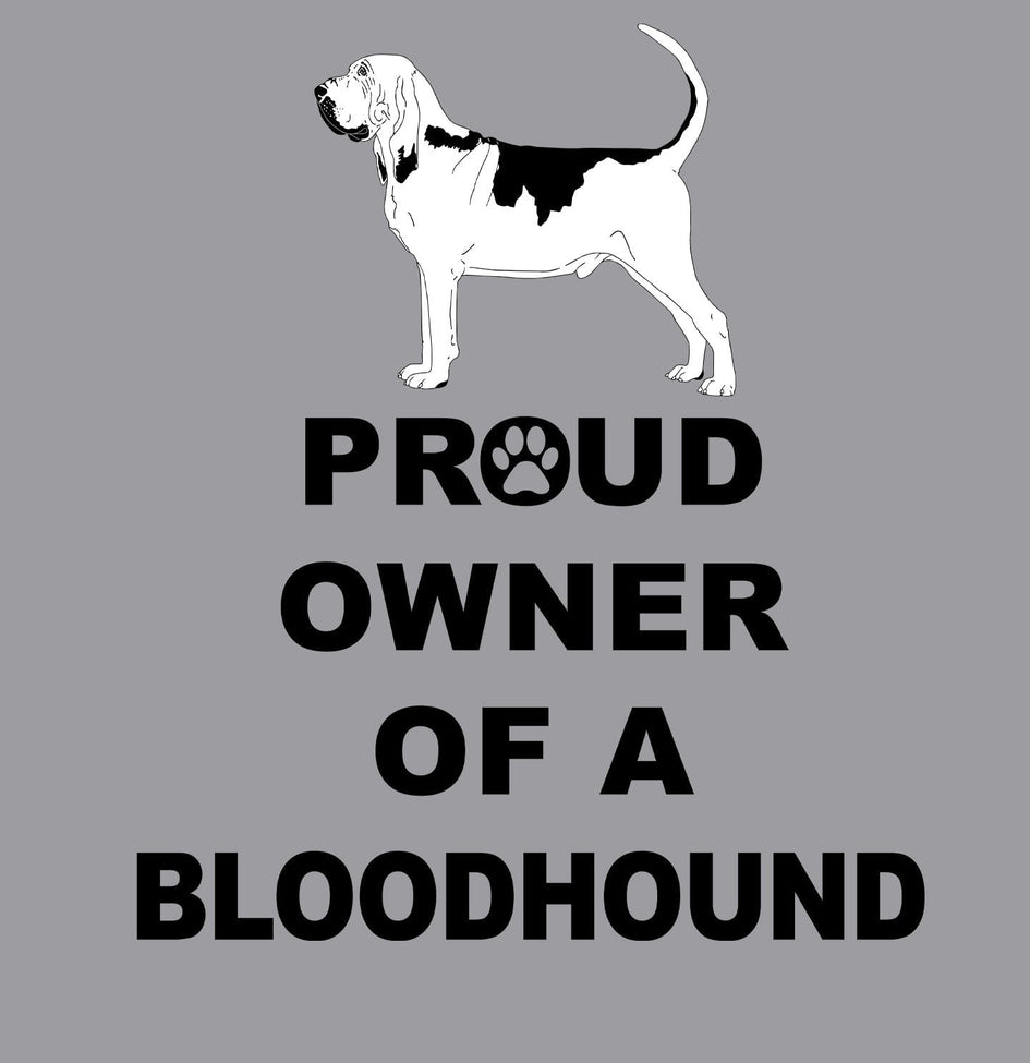 Bloodhound Proud Owner - Adult Unisex Crewneck Sweatshirt