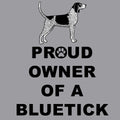 Bluetick Coonhound Proud Owner - Adult Unisex Hoodie Sweatshirt