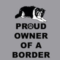 Border Collie Proud Owner - Adult Unisex Crewneck Sweatshirt