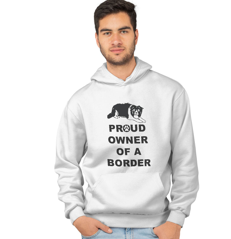 Border Collie Proud Owner - Adult Unisex Hoodie Sweatshirt