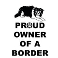 Border Collie Proud Owner - Adult Unisex Hoodie Sweatshirt