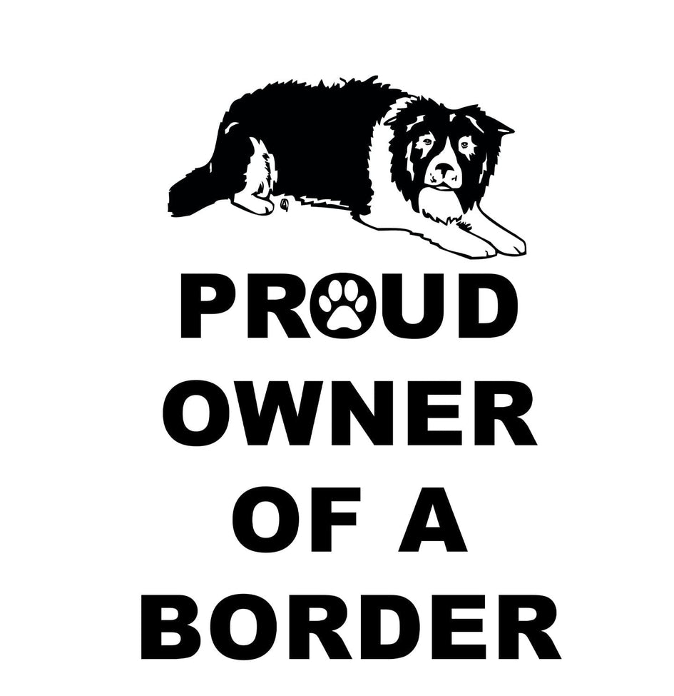 Border Collie Proud Owner - Adult Unisex Hoodie Sweatshirt