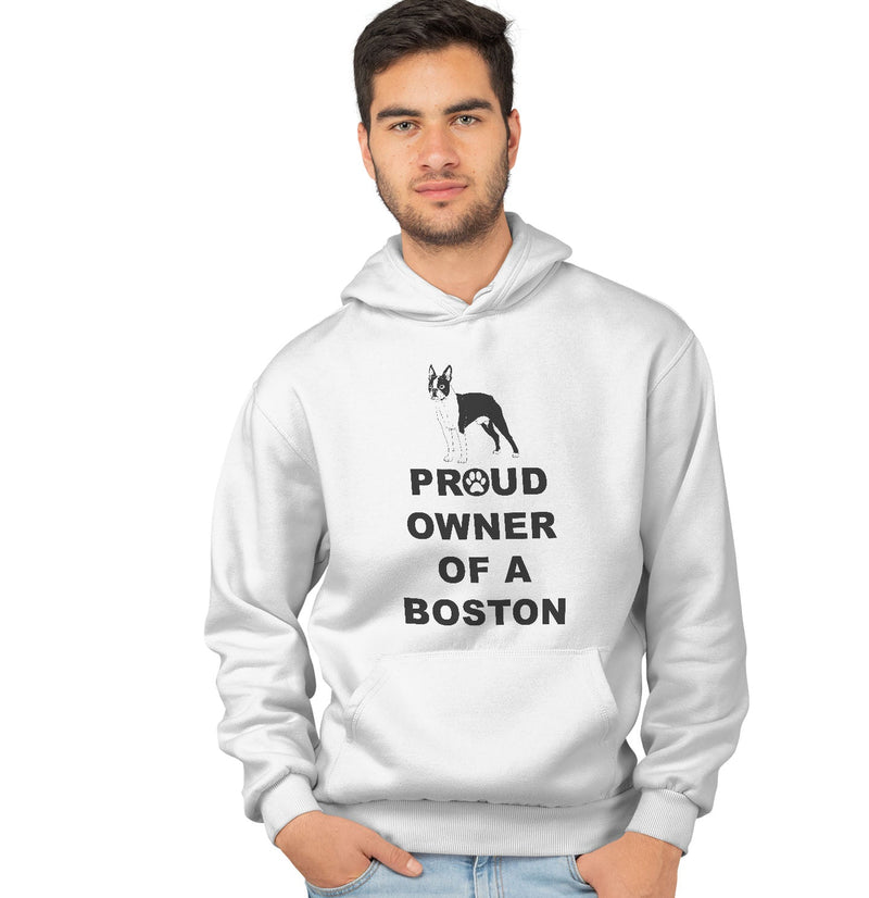 Boston Terrier Proud Owner - Adult Unisex Hoodie Sweatshirt