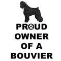Bouvier des Flandres Proud Owner - Adult Unisex T-Shirt