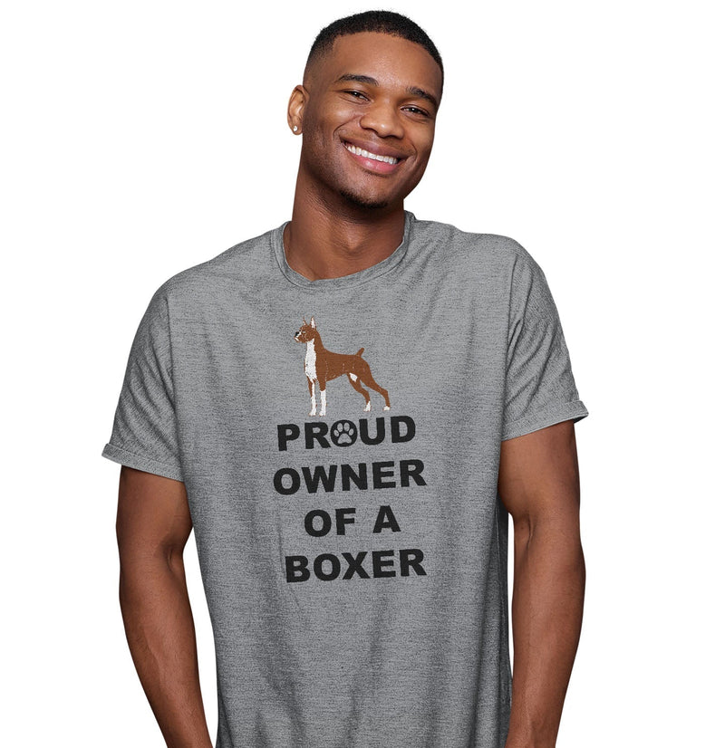 Boxer Proud Owner - Adult Unisex T-Shirt