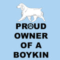 Boykin Spaniel Proud Owner - Adult Unisex T-Shirt