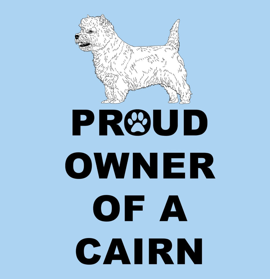 Cairn Terrier Proud Owner - Adult Unisex T-Shirt