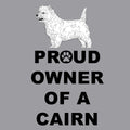 Cairn Terrier Proud Owner - Adult Unisex Crewneck Sweatshirt