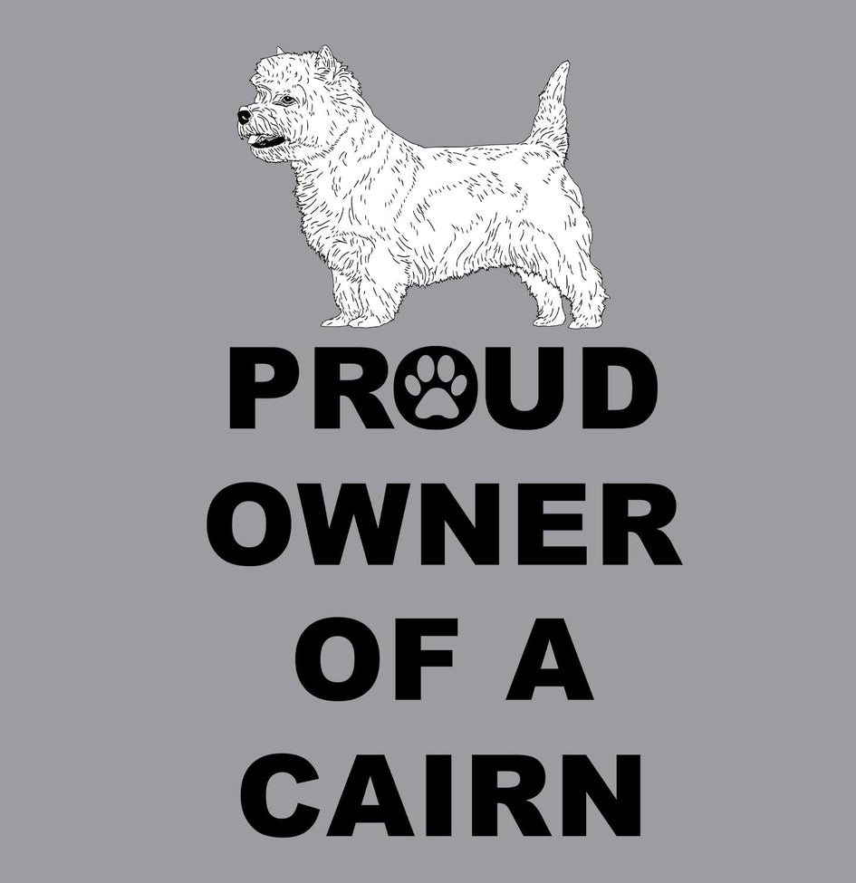 Cairn Terrier Proud Owner - Adult Unisex Crewneck Sweatshirt