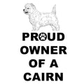 Cairn Terrier Proud Owner - Adult Unisex Hoodie Sweatshirt