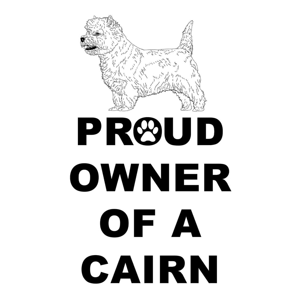 Cairn Terrier Proud Owner - Adult Unisex Hoodie Sweatshirt