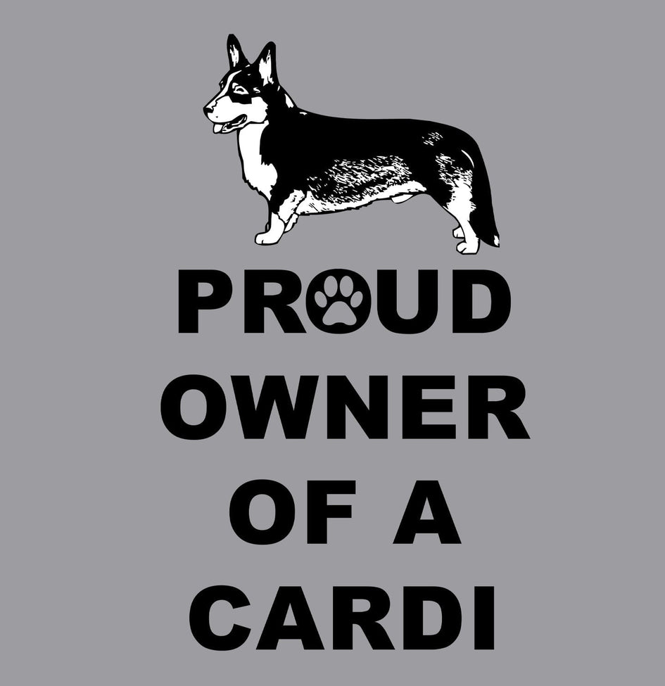 Cardigan Welsh Corgi Proud Owner - Adult Unisex Crewneck Sweatshirt