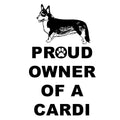 Cardigan Welsh Corgi Proud Owner - Adult Unisex Hoodie Sweatshirt