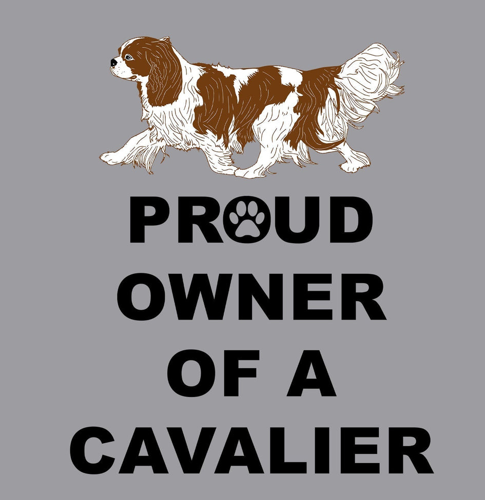 Cavalier King Charles Spaniel Proud Owner - Adult Unisex Hoodie Sweatshirt