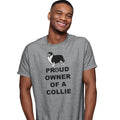 Rough Collie Proud Owner - Adult Unisex T-Shirt