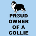 Rough Collie Proud Owner - Adult Unisex T-Shirt