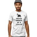 Rough Collie Proud Owner - Adult Unisex T-Shirt