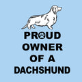 Longhaired Dachshund Proud Owner - Adult Unisex T-Shirt