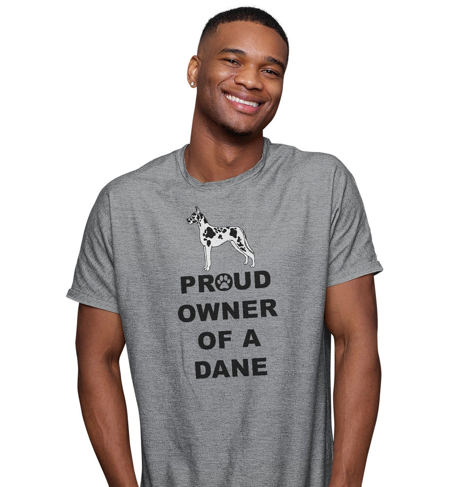 Spotted Great Dane Proud Owner - Adult Unisex T-Shirt