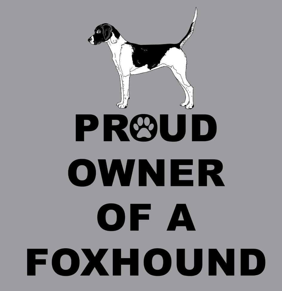 English Foxhound Proud Owner - Adult Unisex Crewneck Sweatshirt