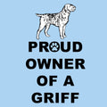 Wirehaired Pointing Griffon Proud Owner - Adult Unisex T-Shirt