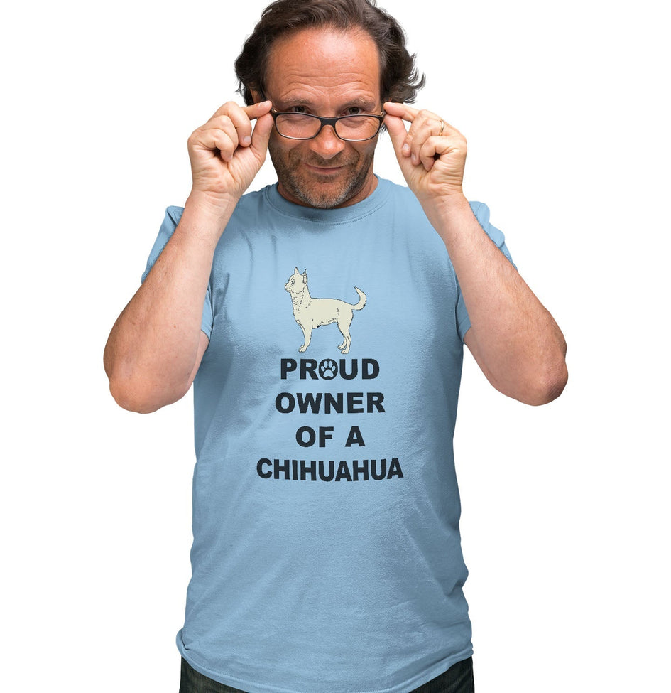 Chihuahua Proud Owner - Adult Unisex T-Shirt