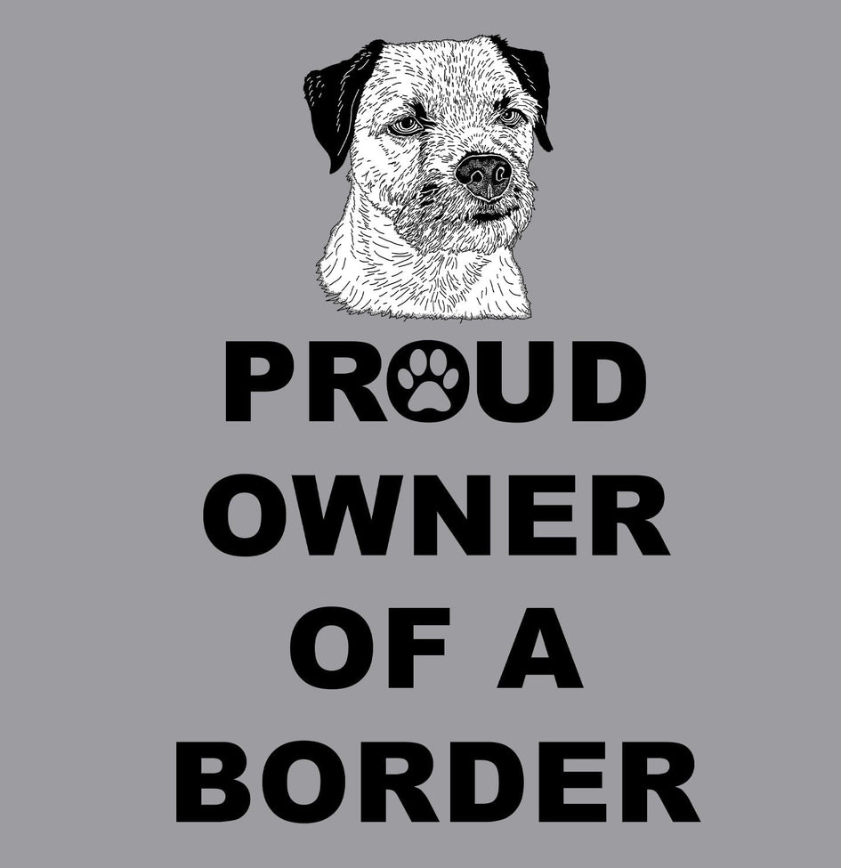 Border Terrier Proud Owner - Adult Unisex Hoodie Sweatshirt