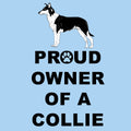 Collie Proud Owner - Adult Unisex T-Shirt
